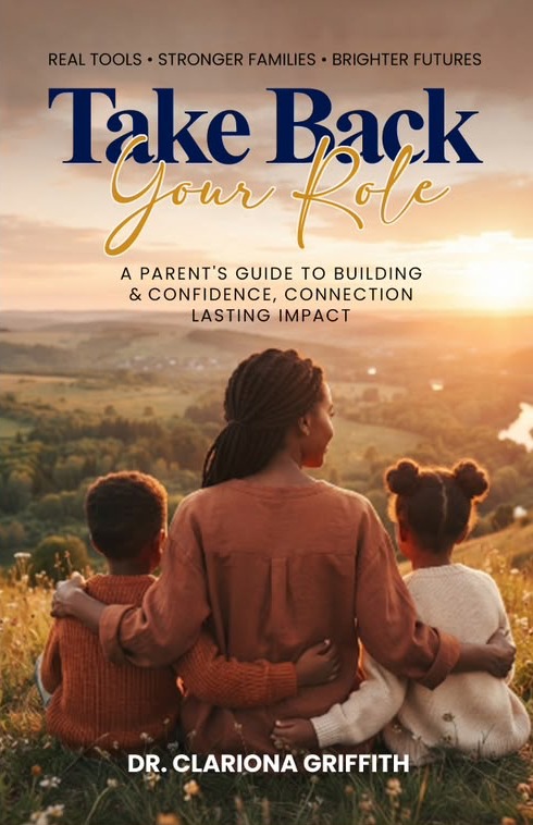 Take Back Your Role book cover by Dr. Clariona Griffith